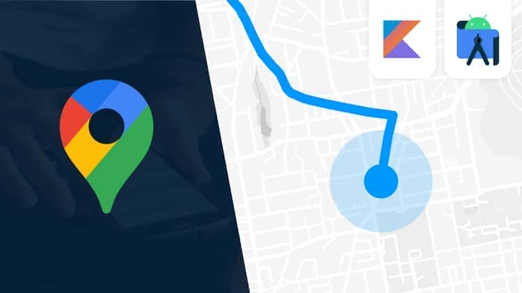 آموزش Google Maps SDK برای اندروید با Kotlin | مسترکلاس