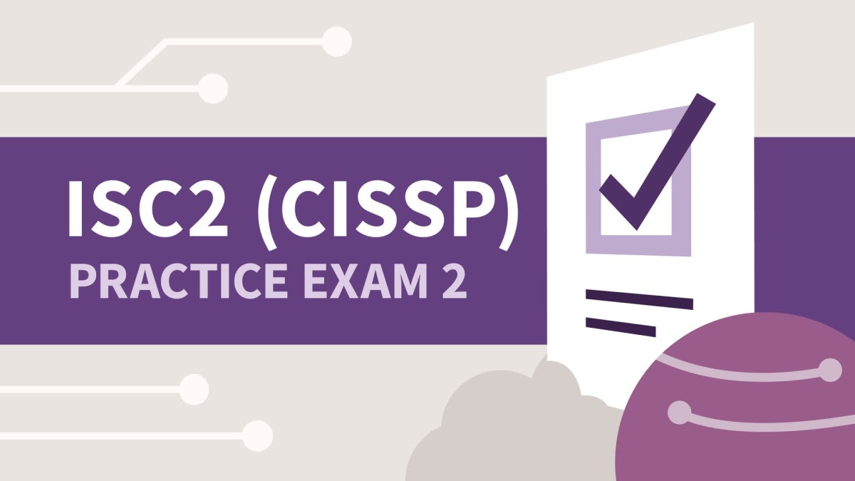 آموزش آزمون عملی 2 برای حرفه ای امنیت سیستم های اطلاعاتی گواهی شده ISC2 (CISSP)