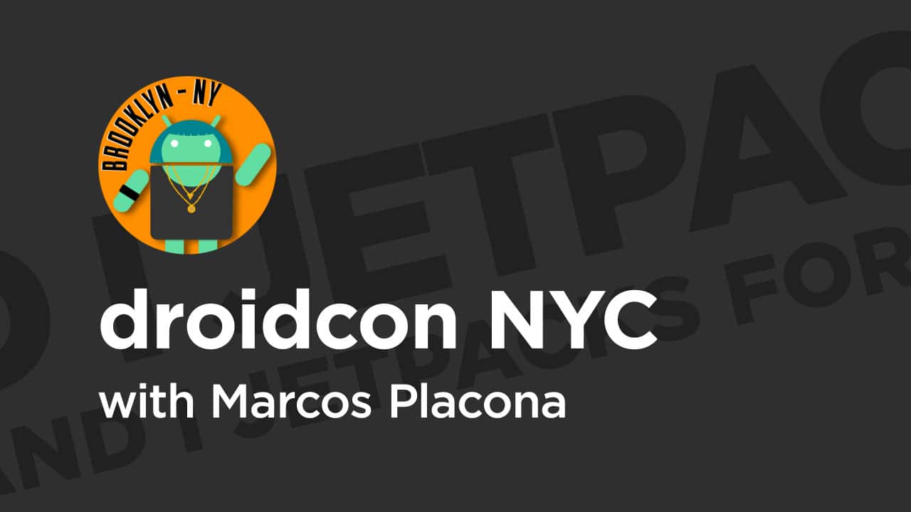 آموزش droidcon NYC '19: Jetpacks for You and I