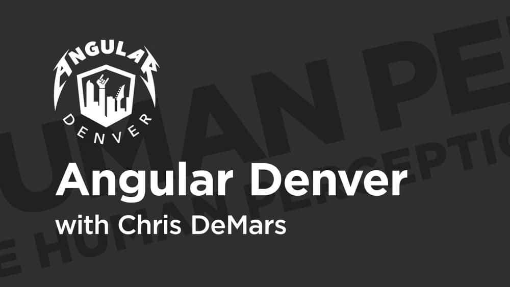 آموزش Angular Denver '19: Hacking the Perception Human 
