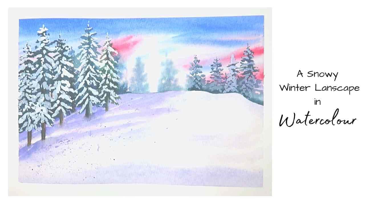 آموزش منظره زمستانی برفی در آبرنگ: یک درس سرگرم کننده در مورد نحوه رنگ آمیزی برف و درختان