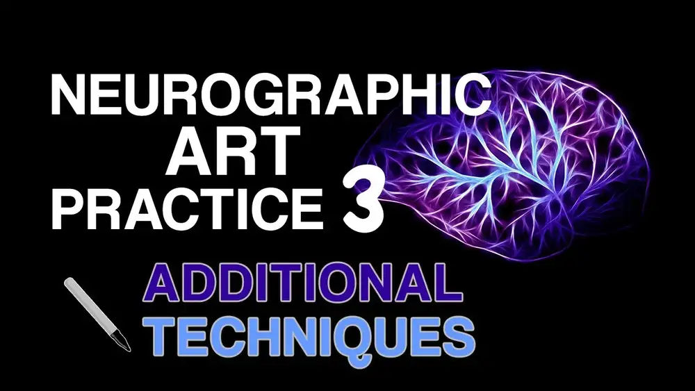 آموزش تمرین هنر نوروگرافی 3: تکنیک های اضافی