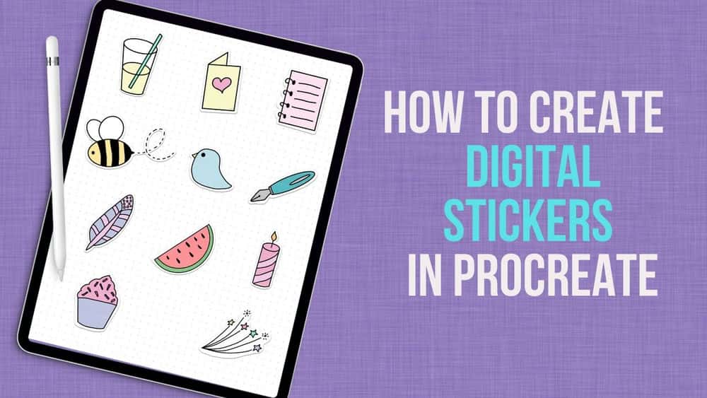 آموزش نحوه ایجاد استیکرهای دیجیتال در Procreate: Doodles خود را به استیکرهای Planner تبدیل کنید