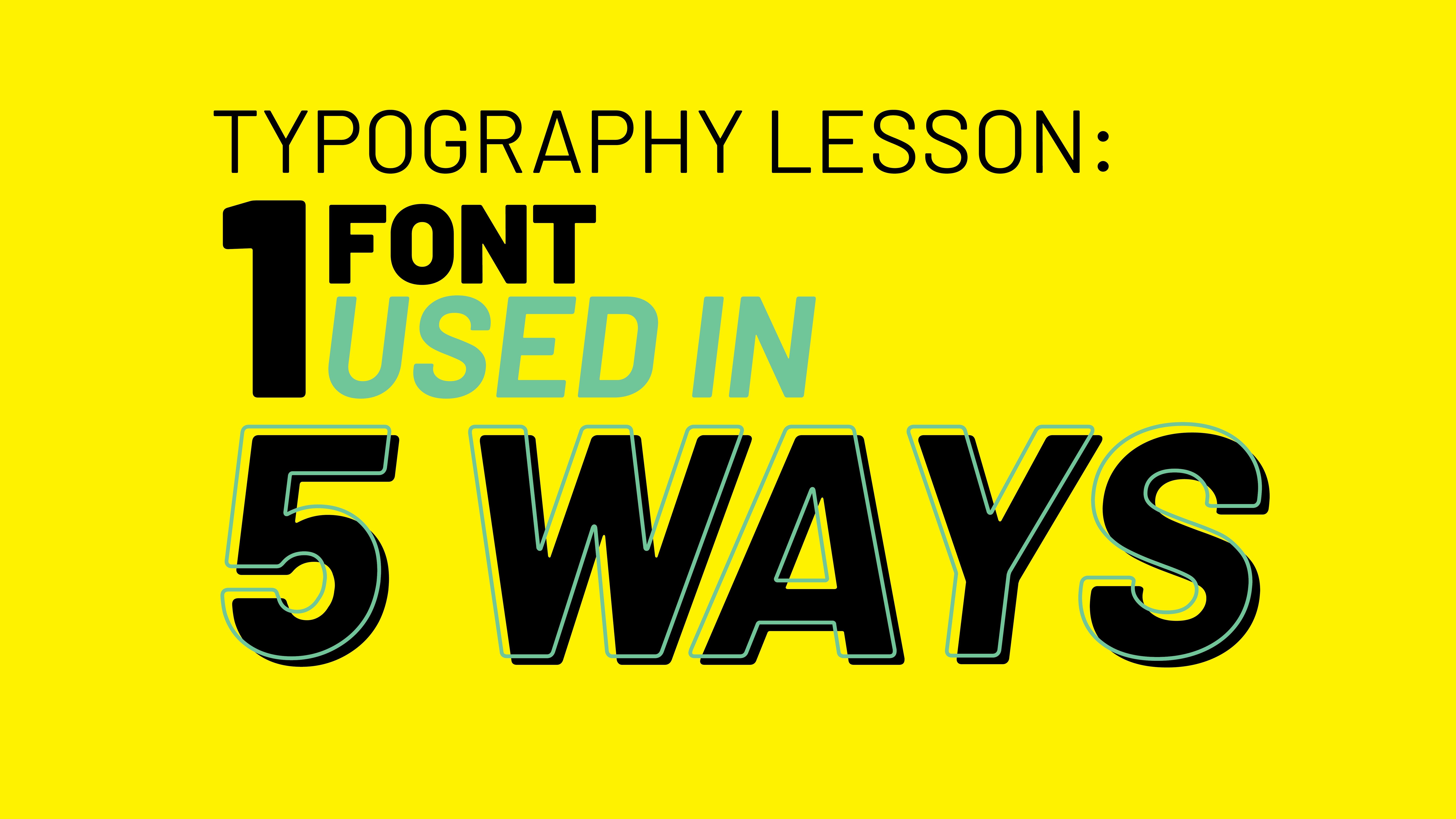 آموزش تایپوگرافی 101: یک فونت از پنج راه استفاده می شود