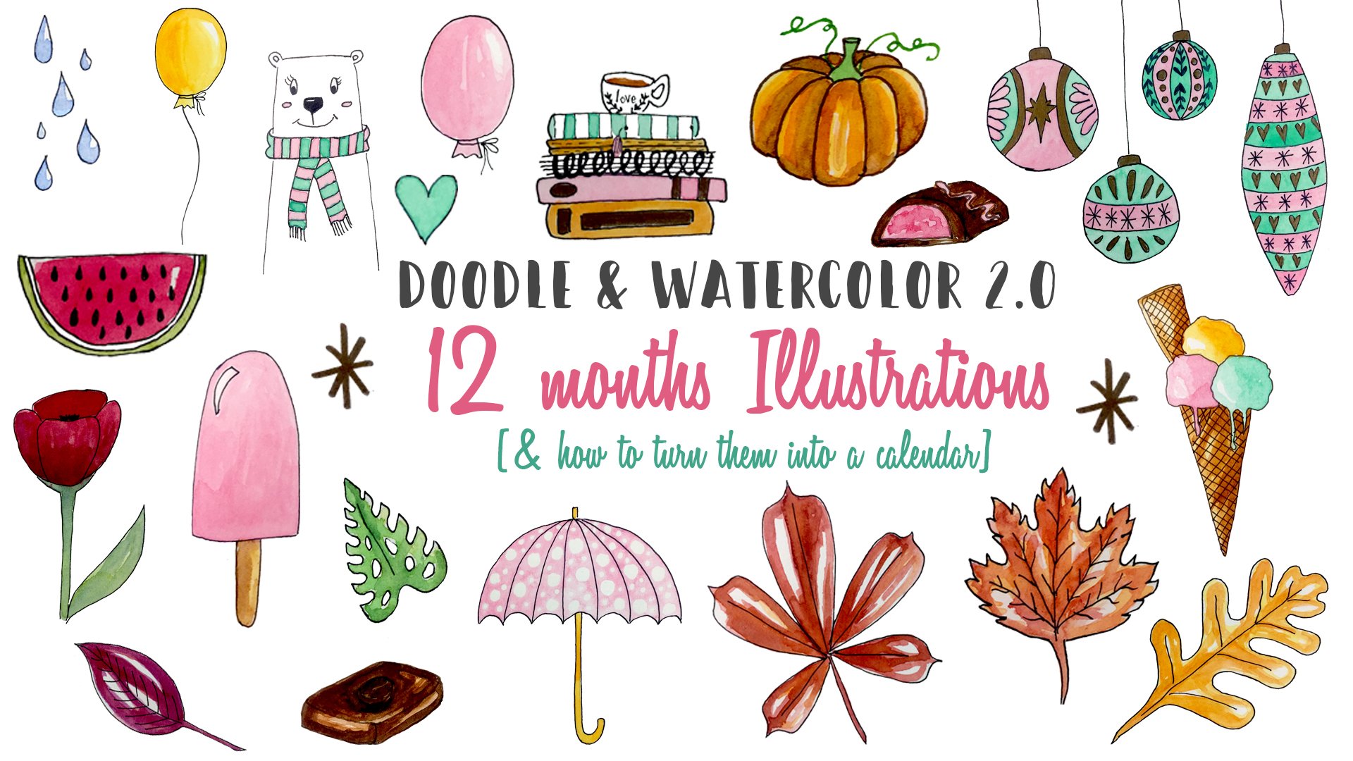 آموزش Doodle & Watercolor 2.0: تصاویر 12 ماهه (و نحوه تبدیل آنها به تقویم)