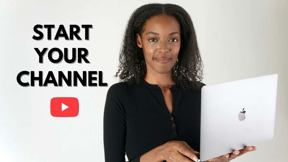 آموزش چگونه کانال یوتیوب خود را راه اندازی و رشد دهید: از مبتدی تا یوتیوبر