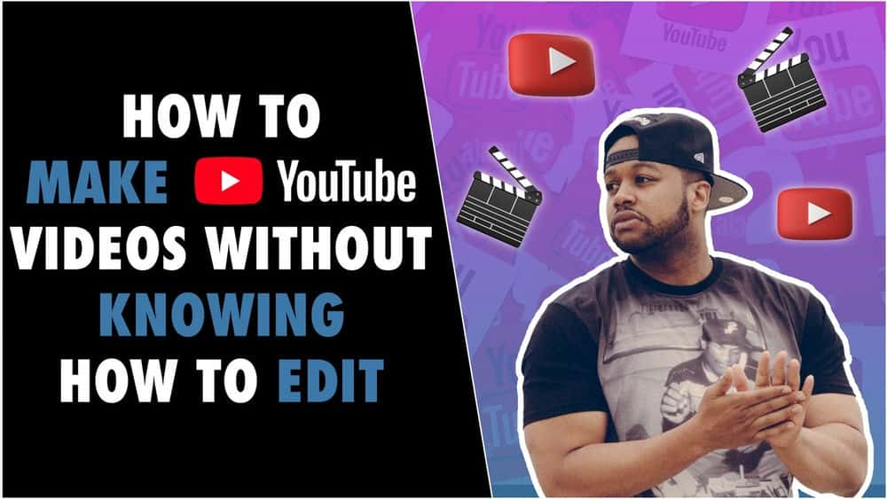 آموزش چگونه بدون دانستن نحوه ویرایش ویدیوهای یوتیوب بسازیم