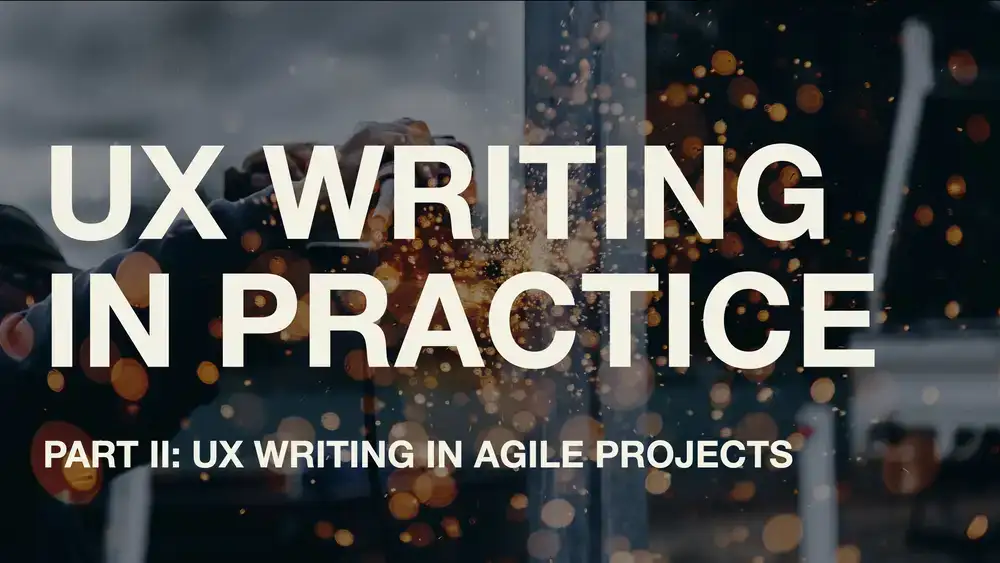 آموزش UX Writing در عمل – قسمت 2: UX Writing در پروژه های چابک