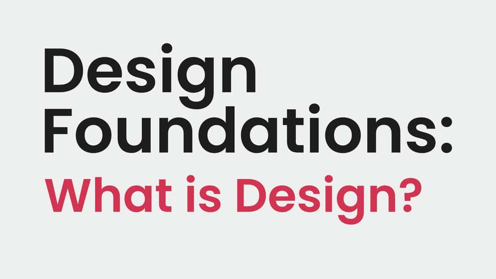 آموزش مبانی طراحی: طراحی چیست؟