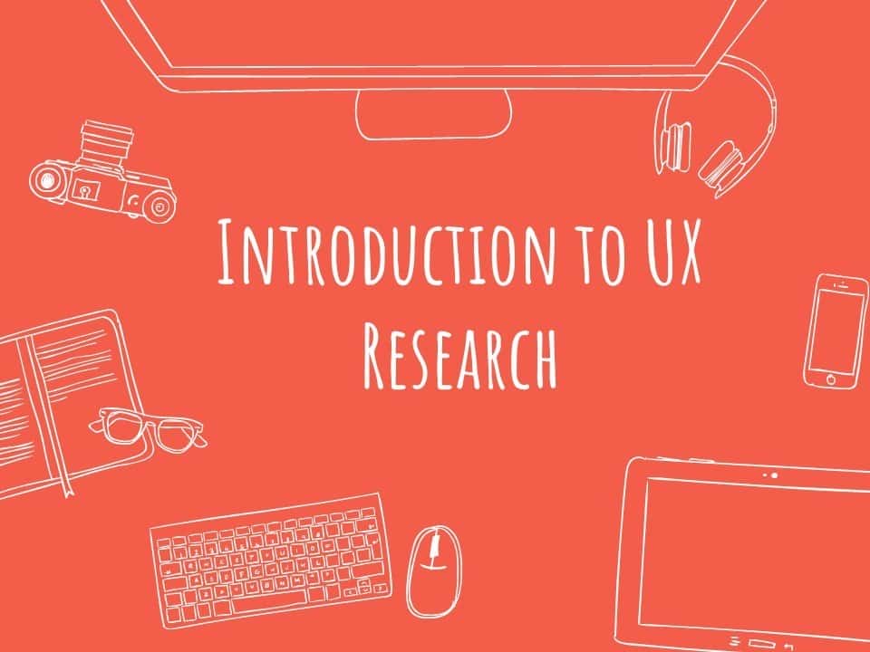 آموزش مبانی طراحی UX - مقدمه ای بر روش های تحقیق کاربر