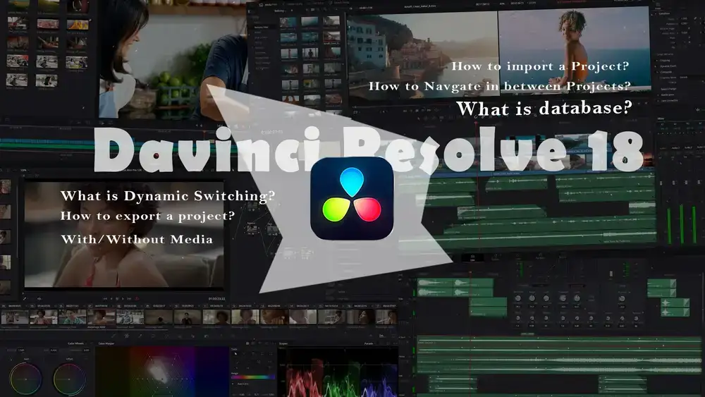 آموزش ویرایش فیلم Davinci Resolve قسمت 1: پایگاه داده، سوئیچینگ پویا و تنظیمات پروژه