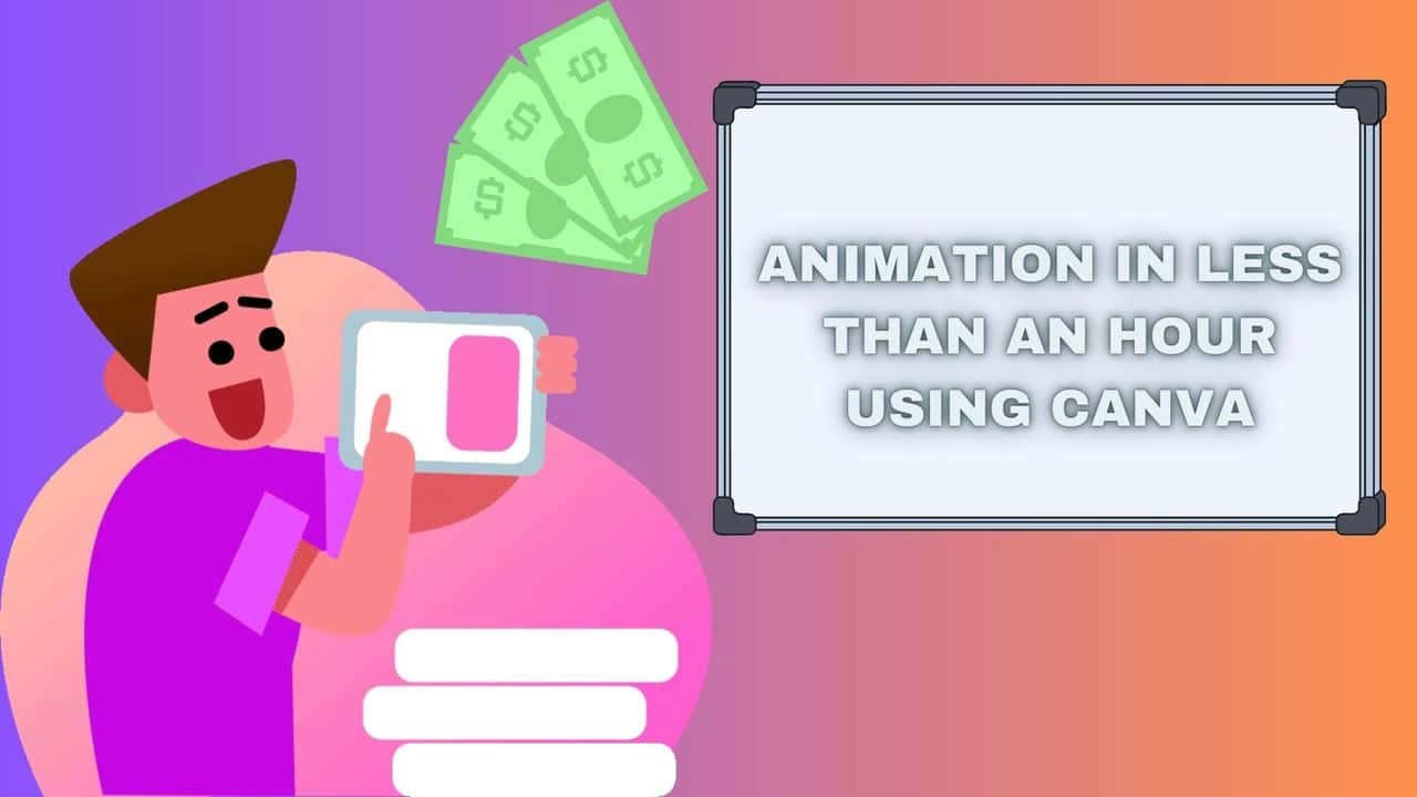 آموزش انیمیشن در کمتر از یک ساعت با استفاده از Canva: یاد بگیرید که چگونه به راحتی انیمیشن های باورنکردنی ایجاد کنید