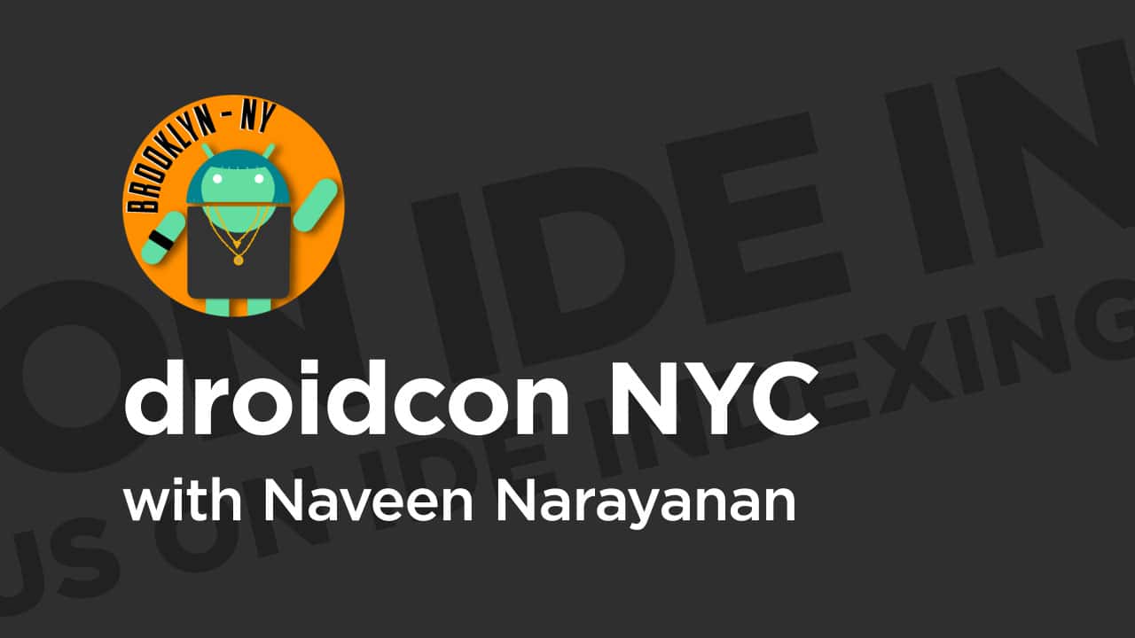 آموزش droidcon NYC '19: بیایید روی نمایه سازی IDE تمرکز کنیم
