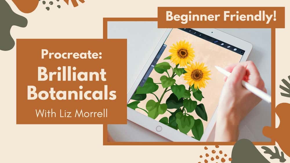 آموزش گیاه شناسی درخشان: یاد بگیرید که گل ها را در Procreate نشان دهید
