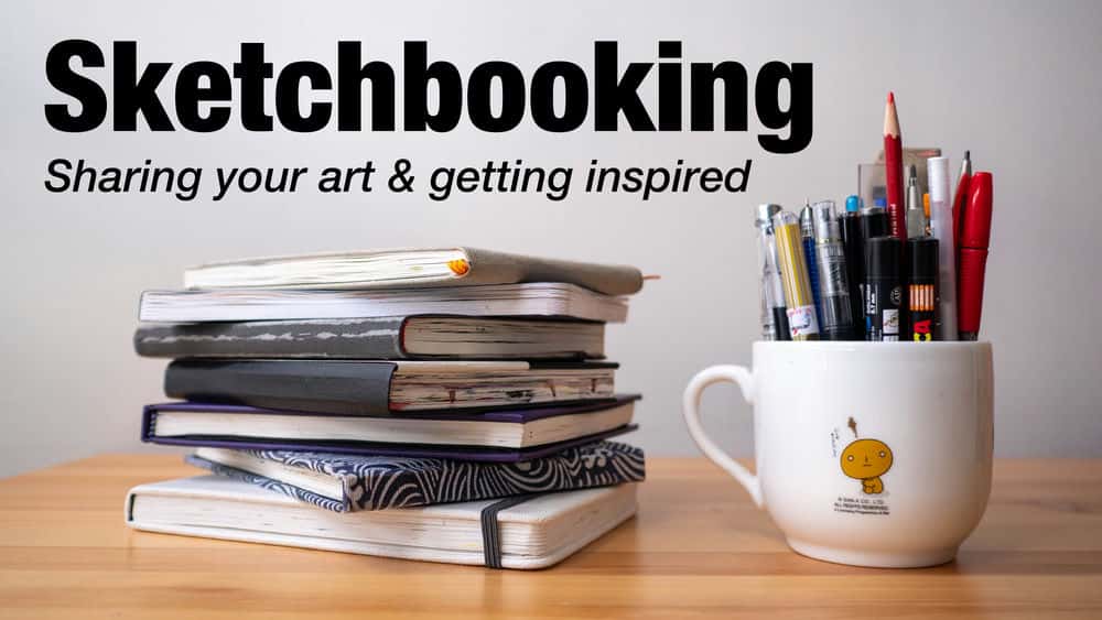 آموزش هنر خود را به اشتراک بگذارید و الهام بگیرید (Sketchbooking 5)