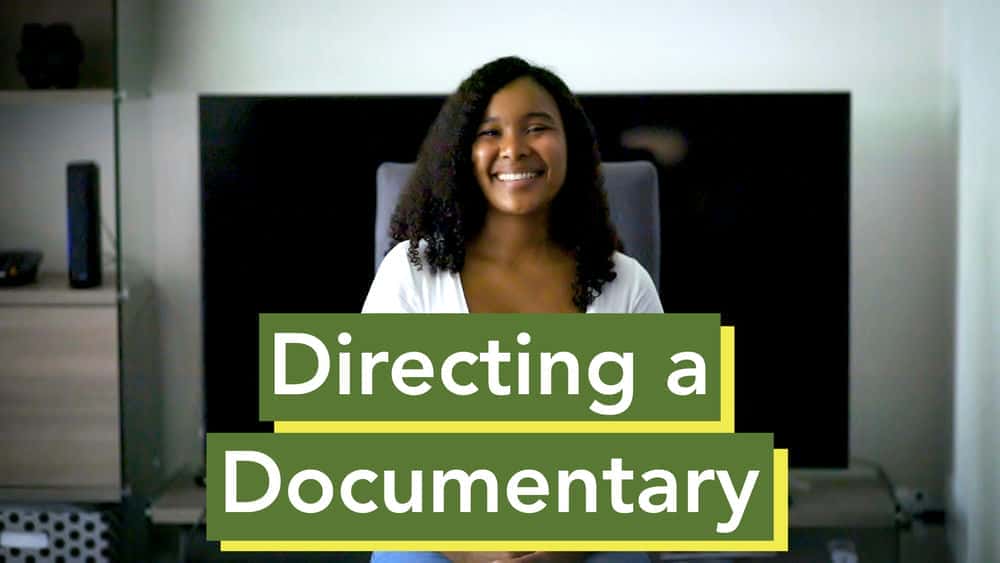 آموزش نحوه کارگردانی یک مستند: پیش تولید به پست