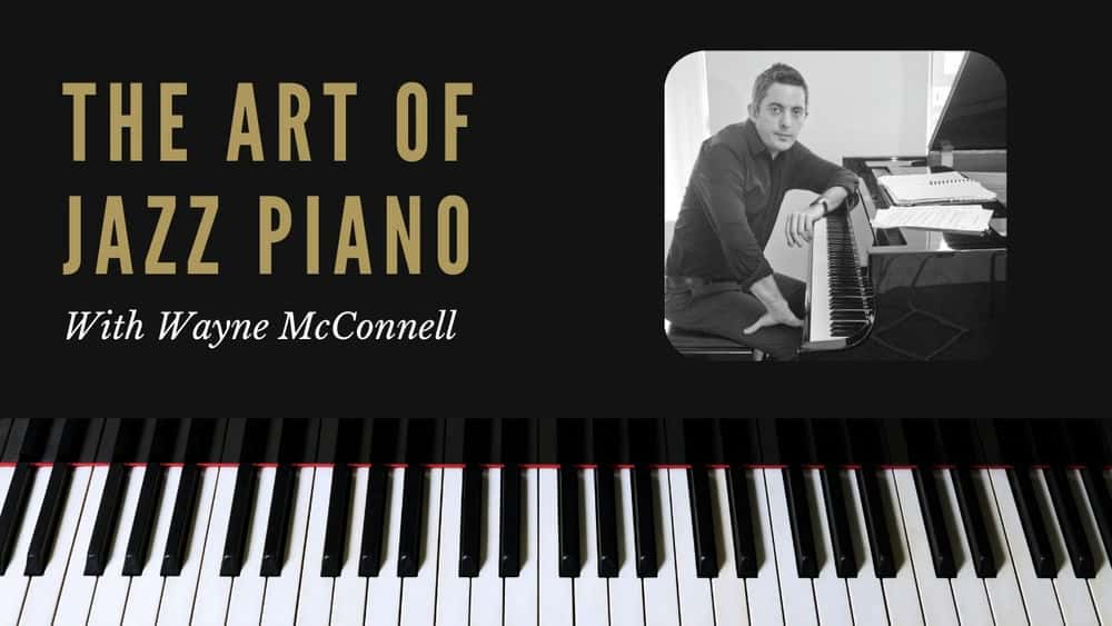آموزش هنر پیانو جاز برای مبتدی تا متوسط ​​با وین مک کانل
