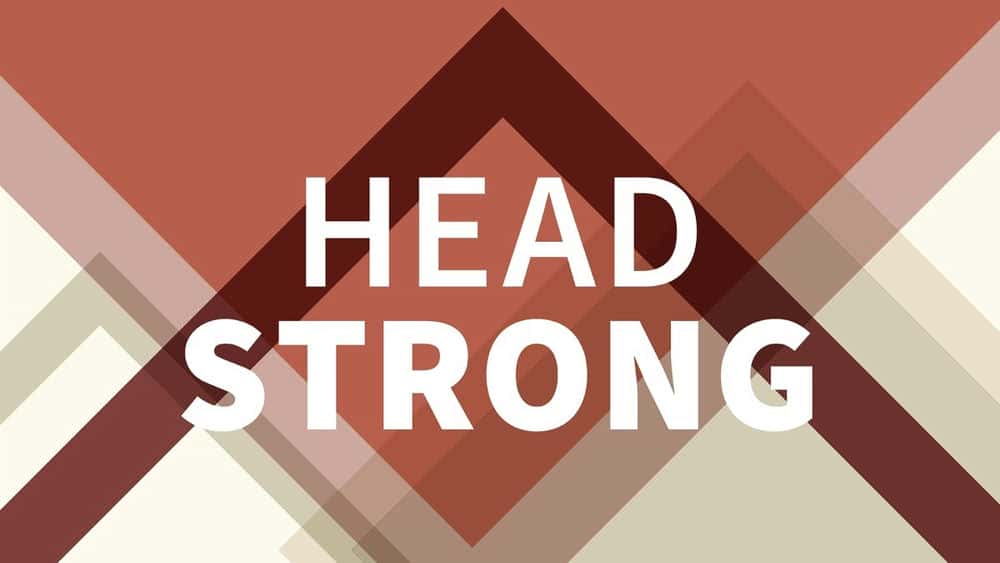 آموزش Head Strong (خلاصه Blinkist) 