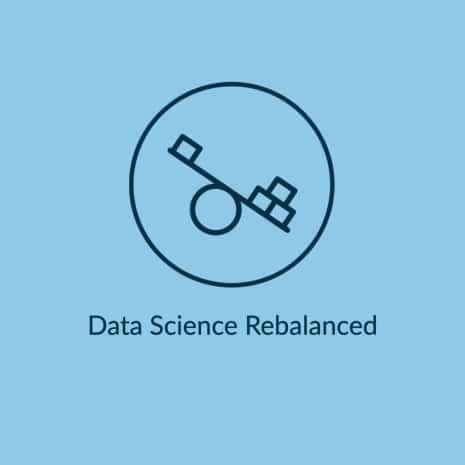 Data Science Rebalanced