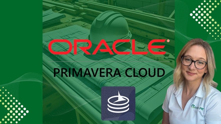 آموزش جامع اوراکل پریماورا کلاد (Oracle Primavera Cloud)