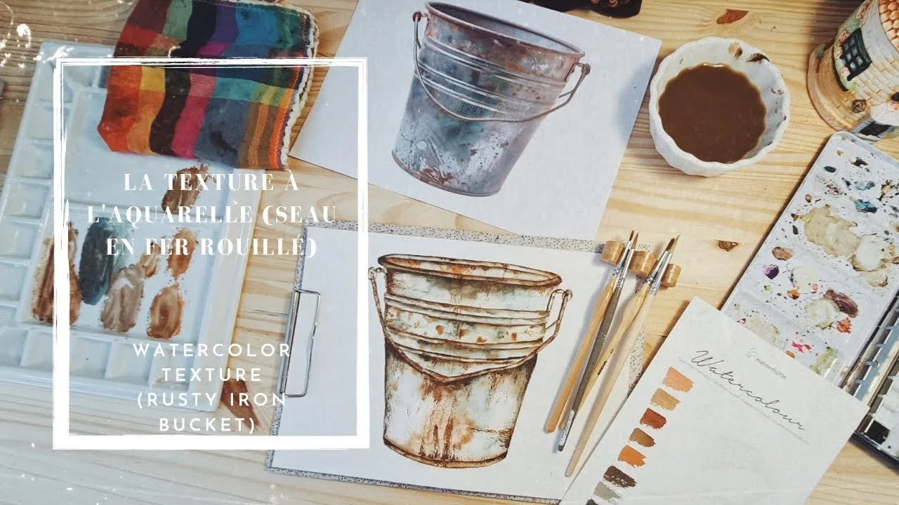 آموزش تکنیک های Différentes de Texture à l'Aquarelle: Seau en fer rouillé