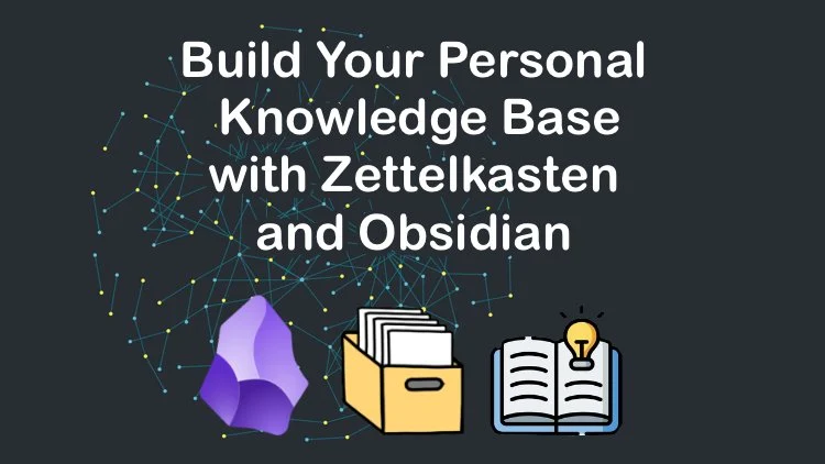 آموزش ساخت پایگاه دانش شخصی با استفاده از زتلکاستن و آبسیدین

