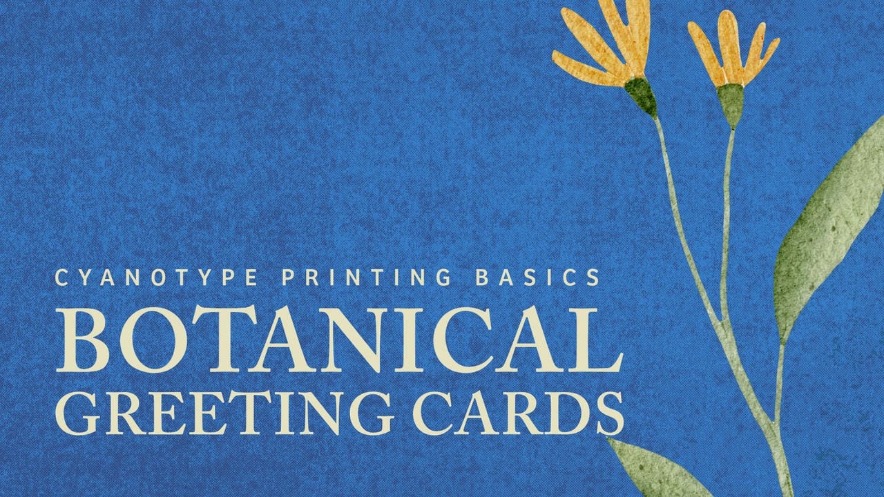 کارت تبریک گیاهی: آموزش مقدماتی چاپ سیانوتایپ
