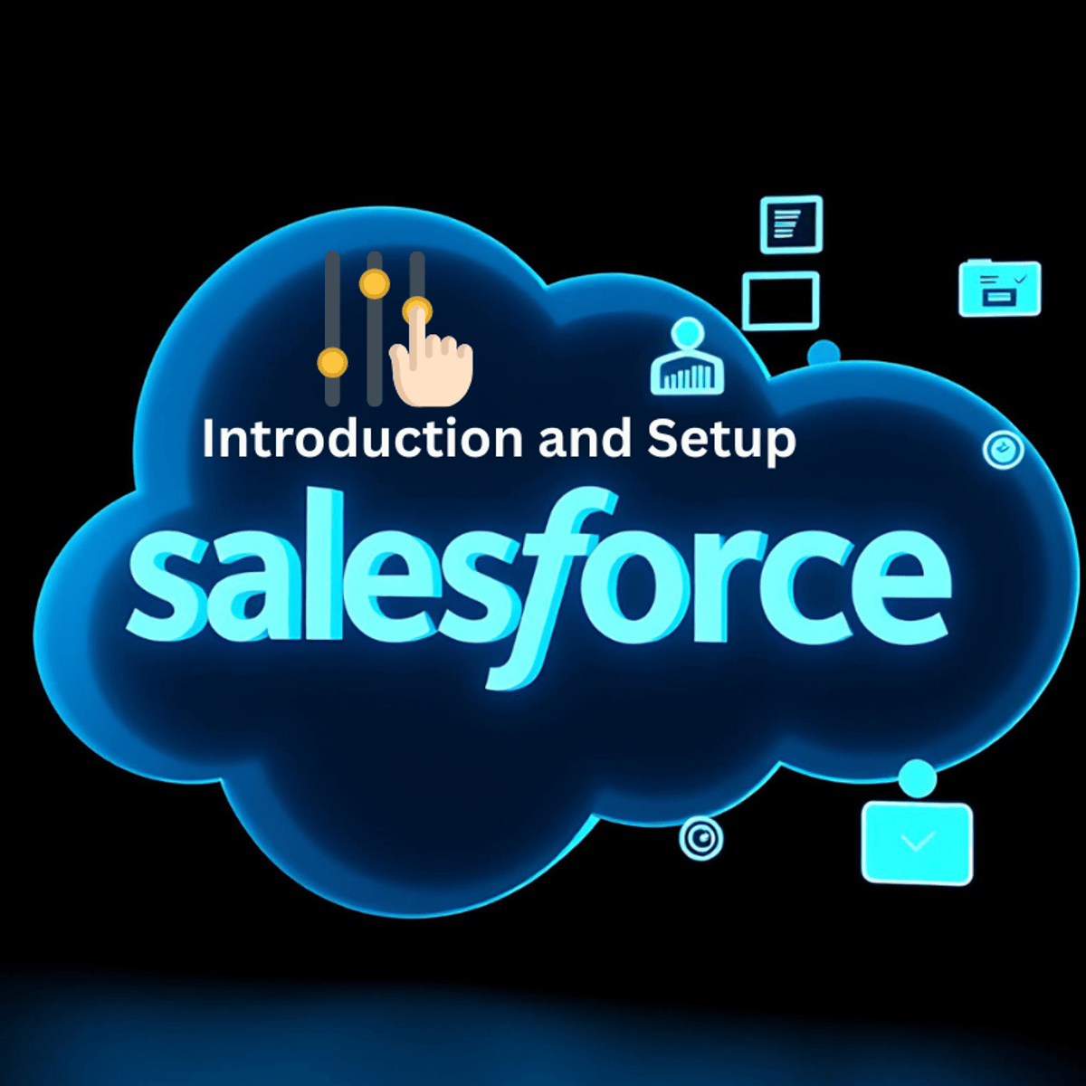 آموزش جامع مقدمات و راه‌اندازی سالزفورس (Salesforce)