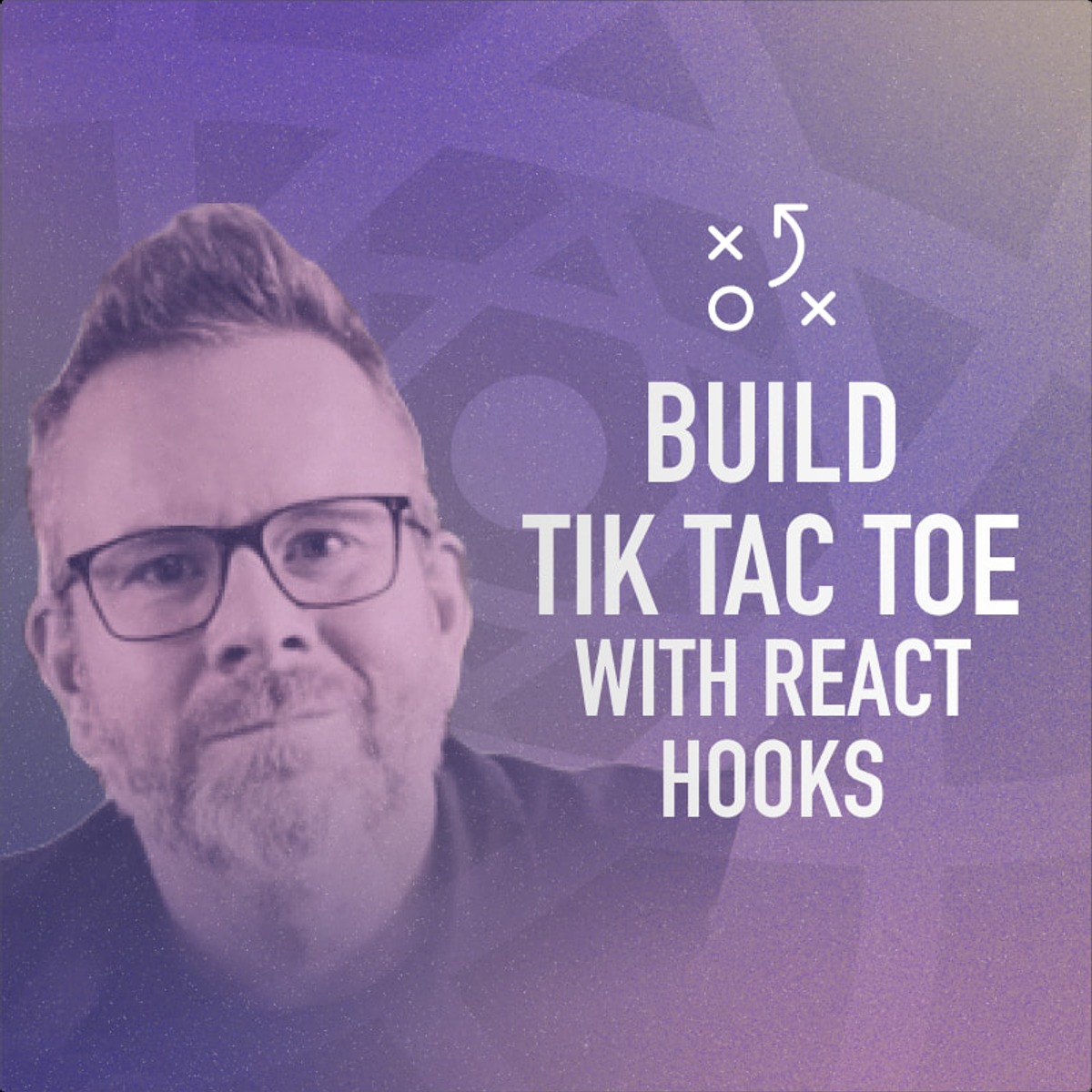 آموزش جامع React Hooks: ساخت بازی دوز (Tic Tac Toe)