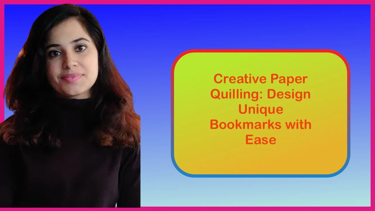 آموزش کاغذ خلاقانه کولینگ: طراحی نشانک های منحصر به فرد با سهولت