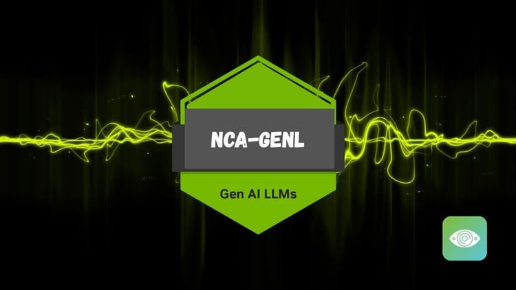 آزمون‌های تمرینی سطح همکار هوش مصنوعی مولد و مدل‌های زبان بزرگ (NCA-GENL) 2025
