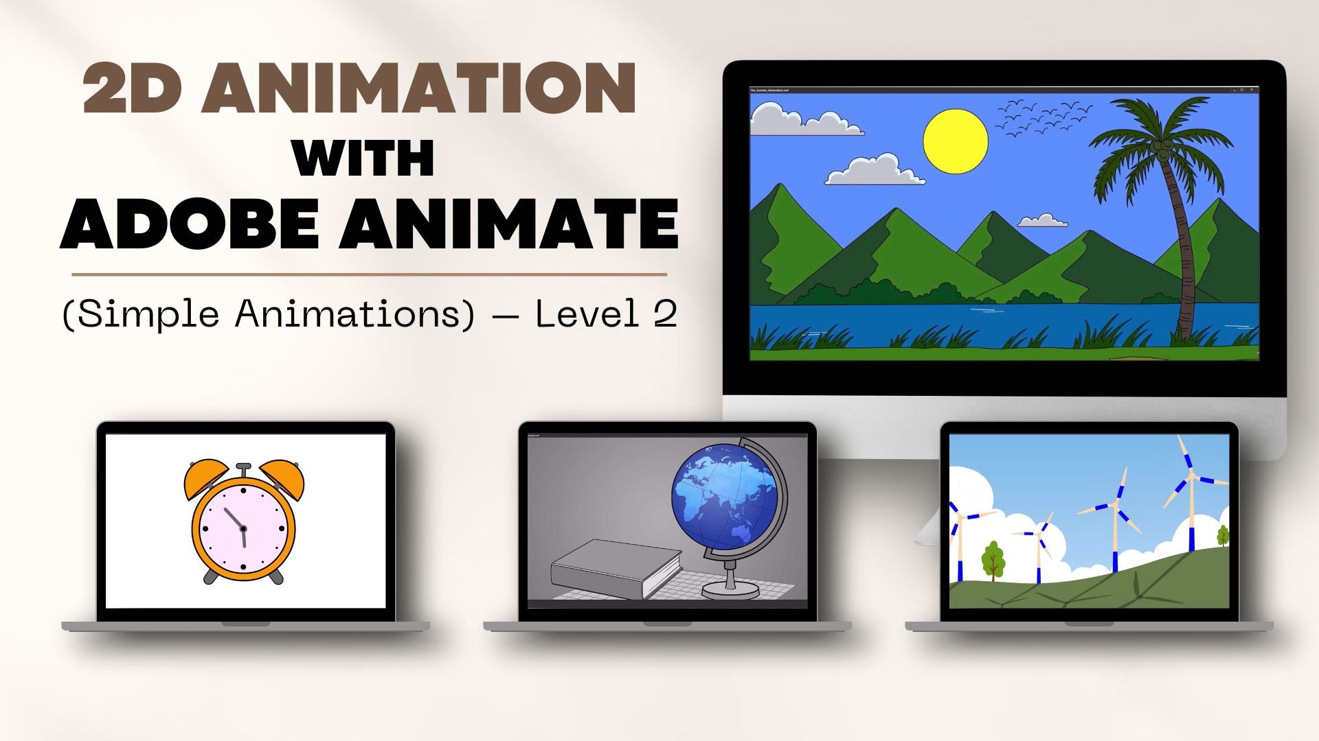 آموزش انیمیشن دو بعدی با Adobe Animate برای مبتدیان (انیمیشن‌های ساده) – سطح ۲