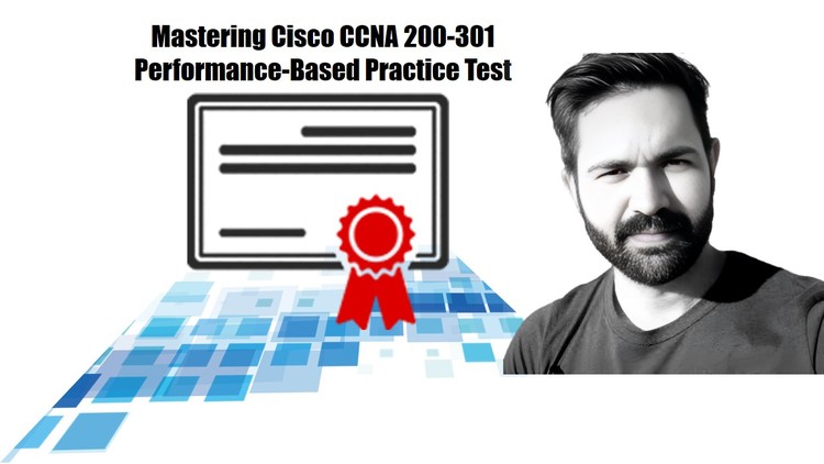 تسلط بر آزمون عملی سیسکو CCNA 200-301: آمادگی با تست‌های عملکردی

