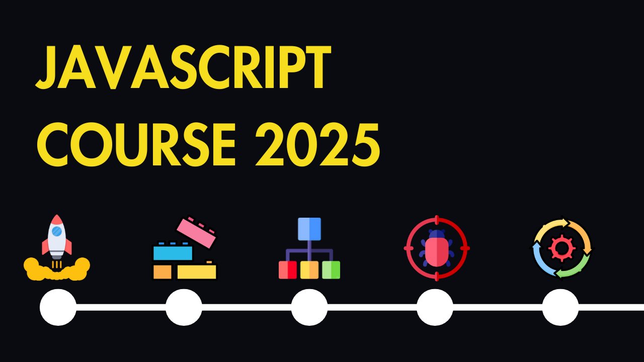 آموزش دوره کامل جاوا اسکریپت 2025: از مبتدی تا حرفه ای