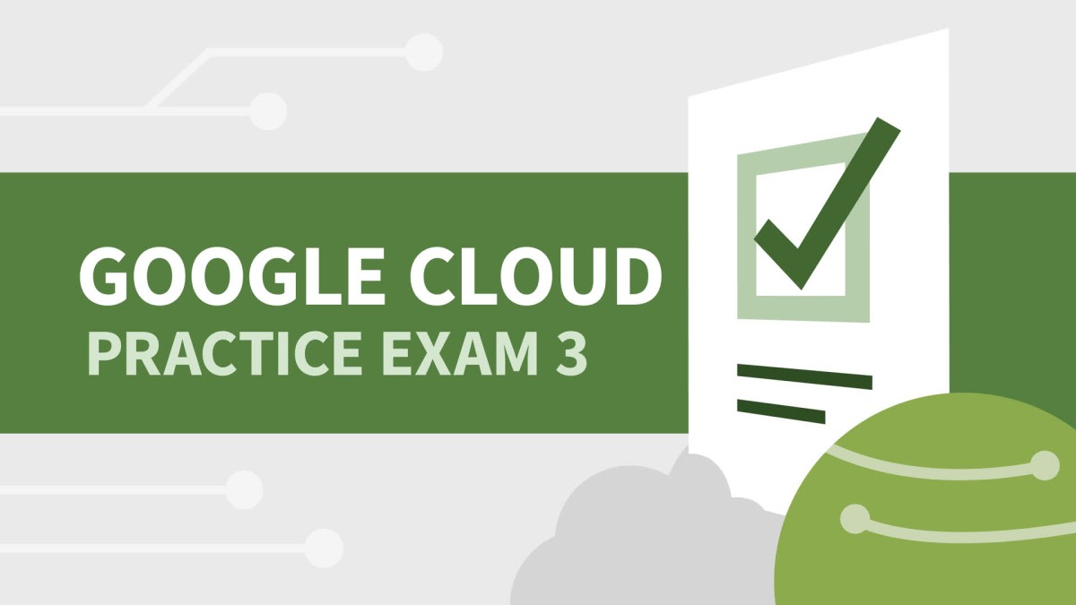 آزمون آزمایشی ۳ برای مدرک Google Cloud Digital Leader