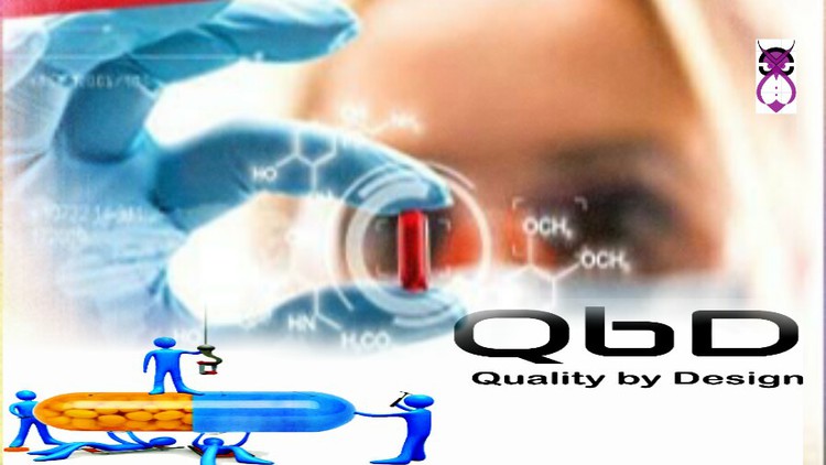 آموزش کیفیت بر اساس طراحی (Qbd) در توسعه محصول دارویی
