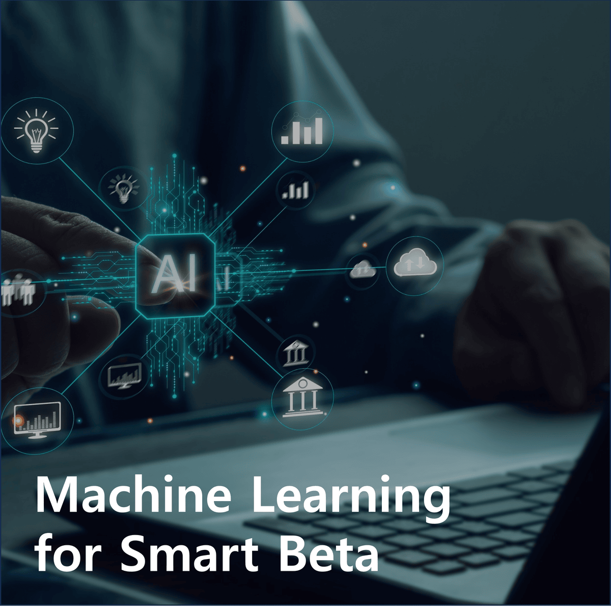 آموزش یادگیری ماشین برای اسمارت بتا (Smart Beta)