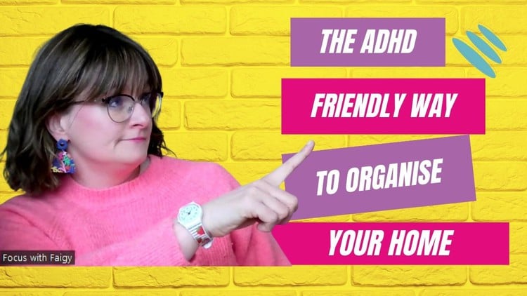 آموزش زنان ADHD – شیوه دوستانه ADHD برای سازماندهی خانه
