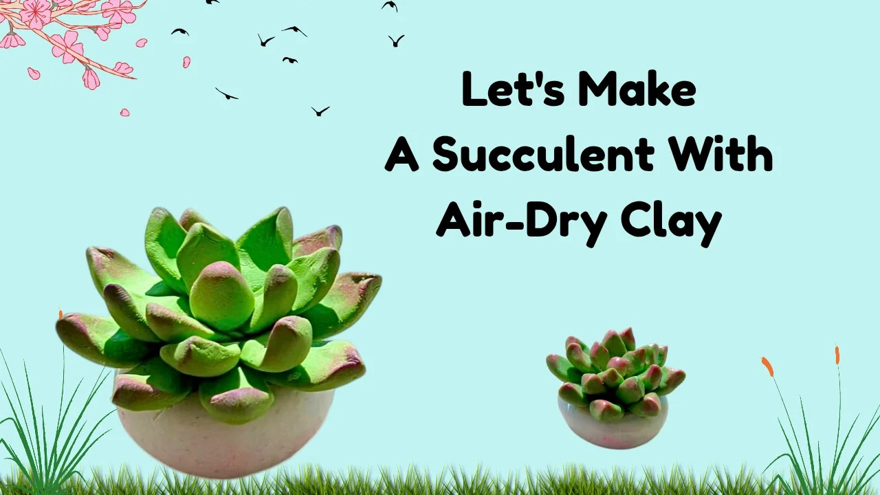 آموزش خاک رس ساکولنت | مجسمه‌سازی با خاک رس خشک‌شونده در هوا
