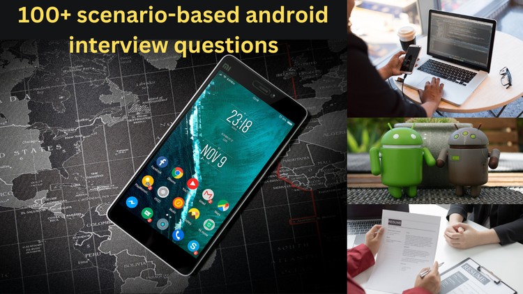 آموزش مصاحبه حرفه ای با توسعه دهنده برتر اندروید: بیش از ۱۰۰ سوال کلیدی
