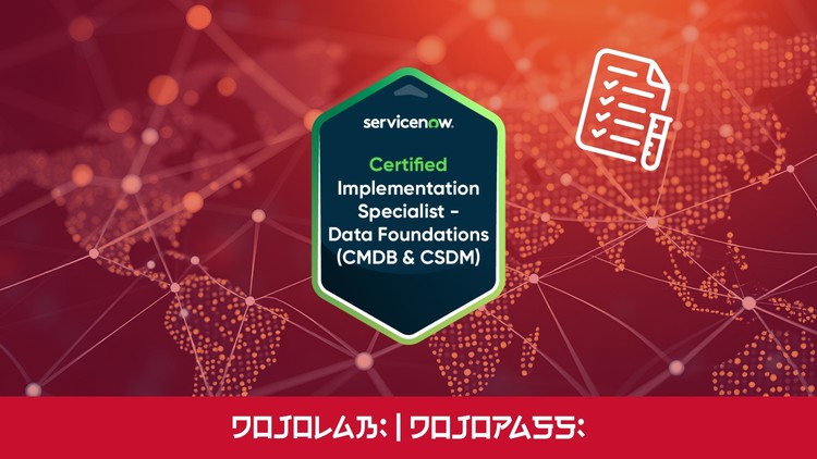 دوره جامع آزمون ServiceNow Data Foundations (CIS-DF)