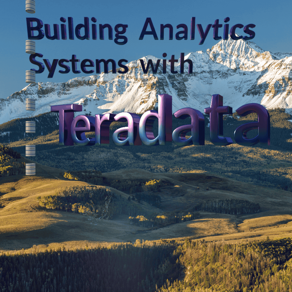 آموزش ترا دیتا: ساخت سیستم‌های تحلیل داده (Teradata)