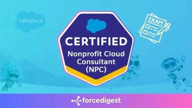 آمادگی آزمون Salesforce Certified Nonprofit Cloud Consultant (NPC)