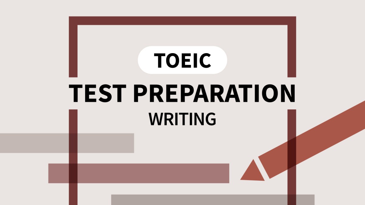 انگلیسی تجاری: آمادگی برای آزمون TOEIC – مهارت نوشتاری