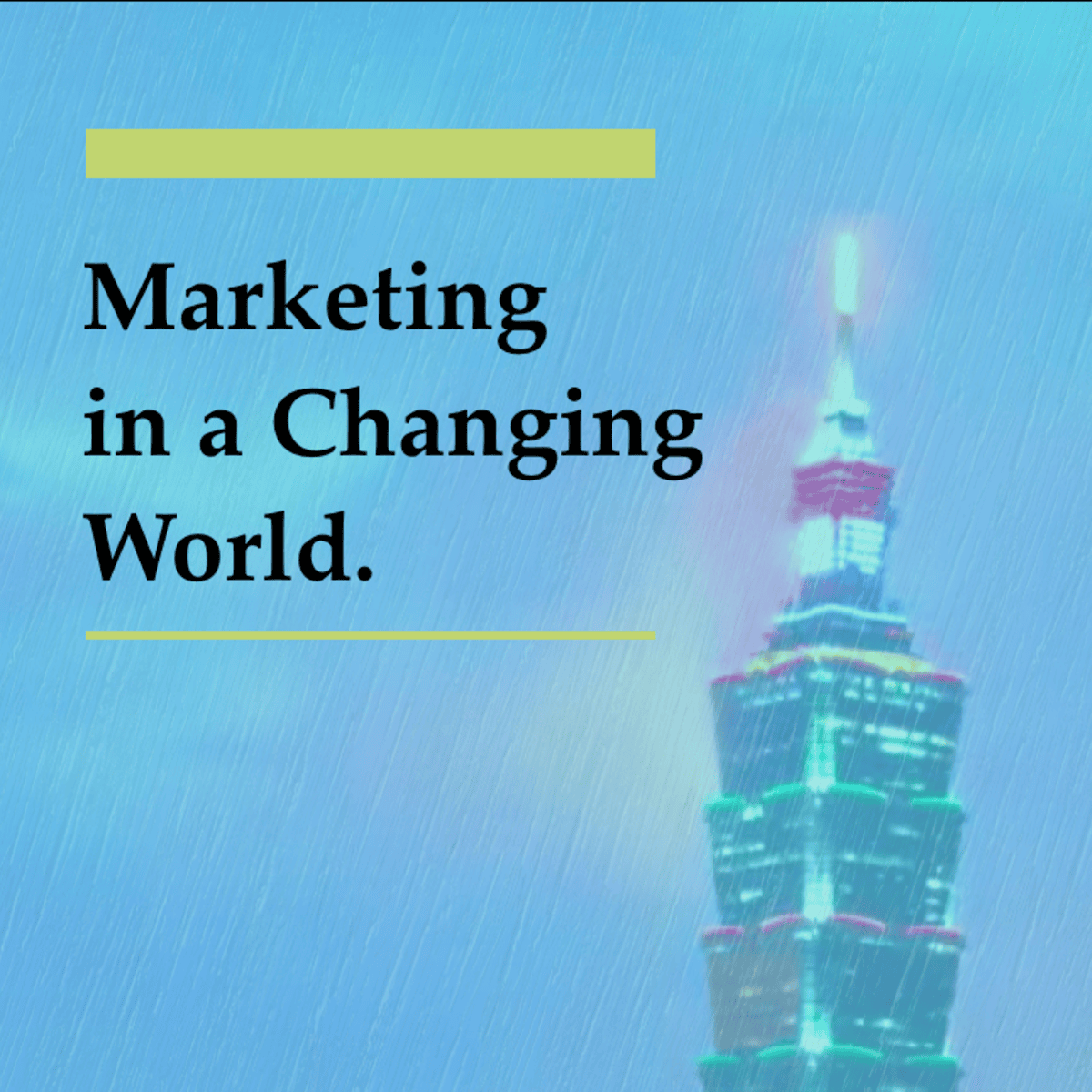 آموزش اصول جامع بازاریابی: دنیای مصرف‌کننده در حال تغییر (Marketing in a changing world)
