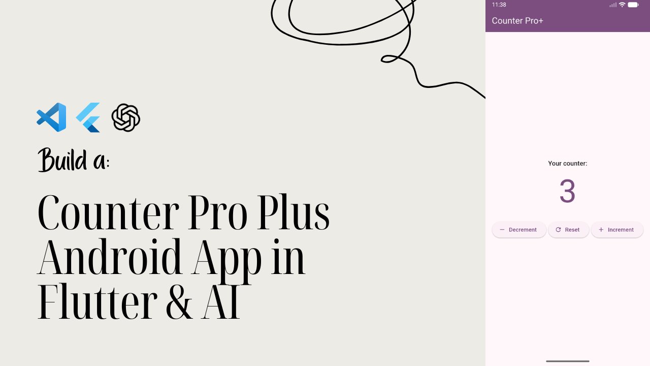 آموزش ساخت اپلیکیشن اندروید Counter Pro Plus با فلاتر و هوش مصنوعی – پروژه مناسب مبتدیان
