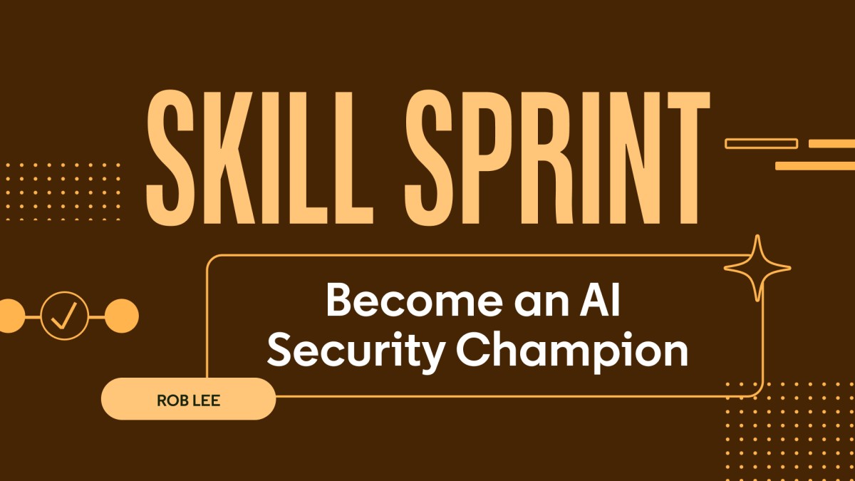آموزش دوره تخصصی Skill Sprint: تبدیل به قهرمان امنیت هوش مصنوعی