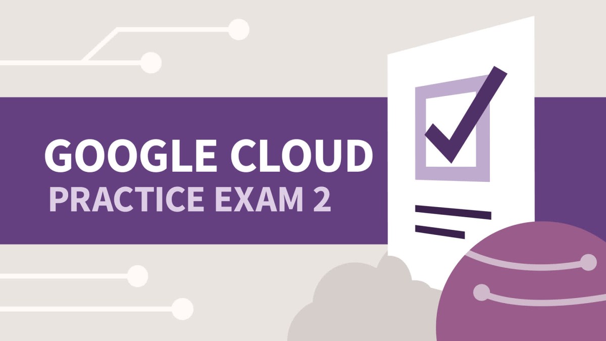 آزمون جامع و شبیه‌ساز ۲ مدرک Google Cloud Digital Leader
