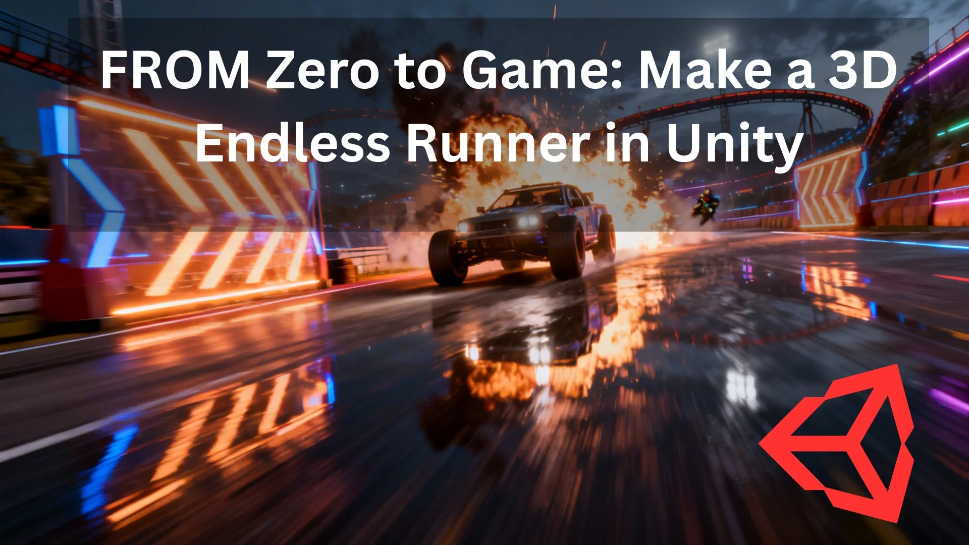 آموزش از صفر تا بازی‌سازی: ساخت بازی 3D Endless Runner در Unity