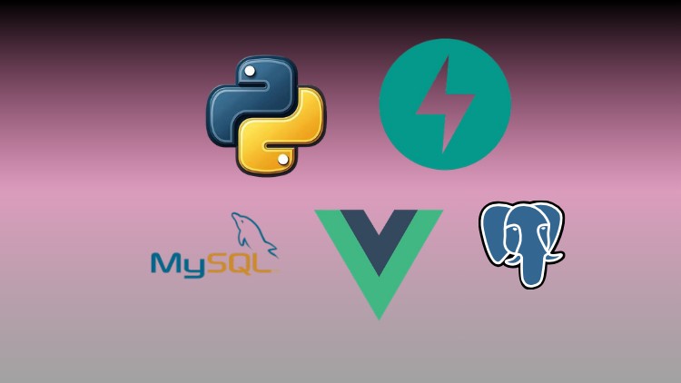 آموزش دوره جامع Python FastAPI و Vue (همراه با MySQL و Postgres)